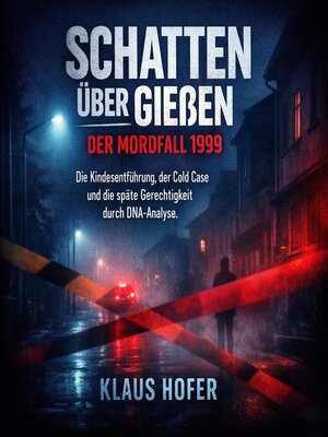 cover image of Schatten über Gießen--Der Mordfall 1999